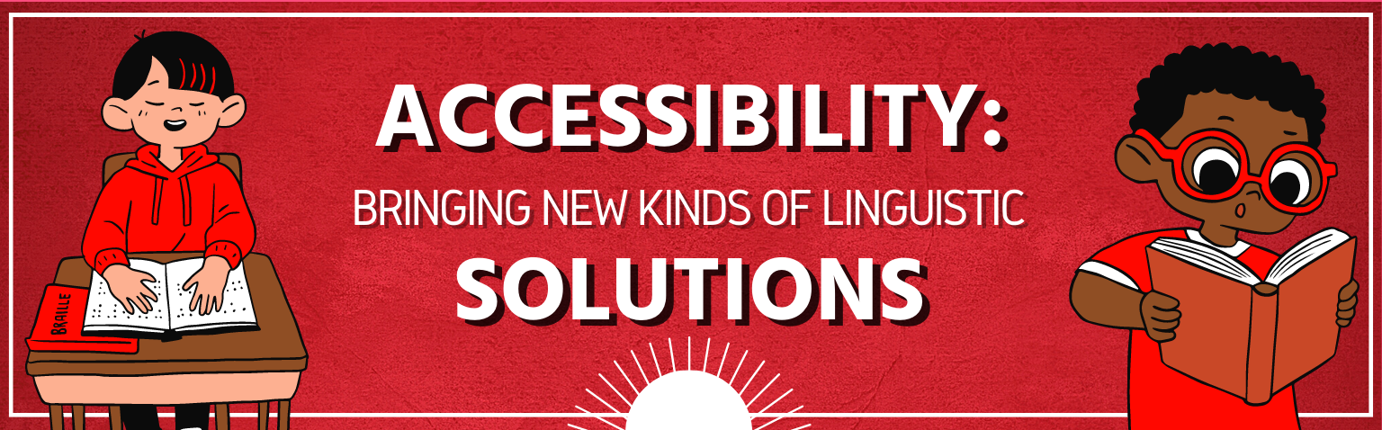 Accessibility: bringing new kinds of linguistic solutions
