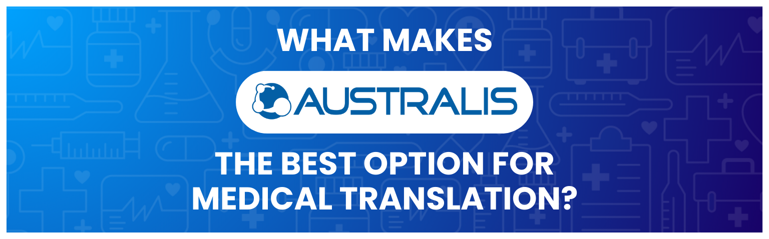 A blog banner that says: What Makes Australis the Best Option for Medical Translation?